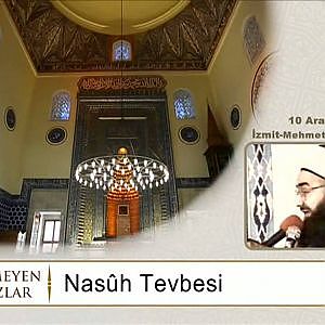 Nasuh Tevbesi (10.12.1996) - Cübbeli Ahmet Hoca