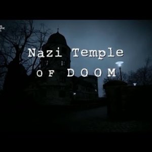 Nazilerin Kıyamet Tapınağı (Belgesel)